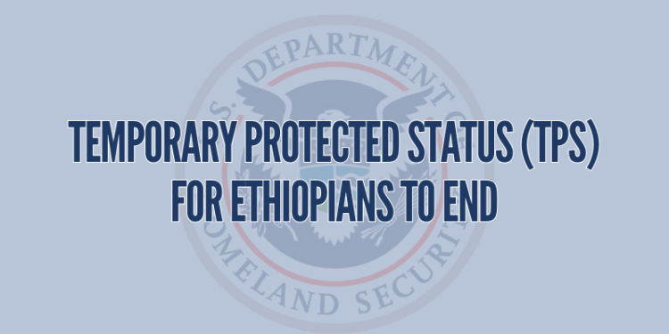 Trump Administration Ends Temporary Protected Status for Ethiopian Nationals